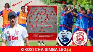 KIKOSI CHA SIMBA LEO DHIDI YA EL QANAH 🙌HII SIMBA LEO NI USHINDI TU [upl. by Joerg]