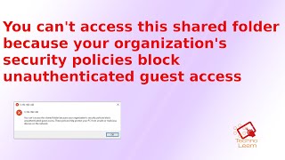 You cant access this shared folder because your organizations security policies block [upl. by Marinna675]