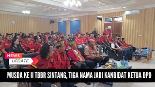 HASIL MUSDA KEII DPD TBBR SINTANG TIGA NAMA DIREKOMENDASIKAN SEBAGAI KANDIDAT KETUA [upl. by Stahl]