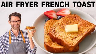 Air Fryer French Toast Recipe [upl. by Thedrick]