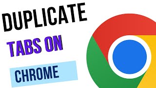 How to Duplicate Tabs on Google Chrome 2024 [upl. by Denyse]