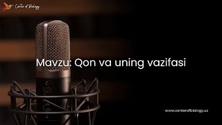 14§ Mavzu Qon va uning vazifasi [upl. by Thurlow]