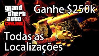 Caça ao Tesouro TODAS as Localizações para o Revólver Dourado  Ganhe 250 mil  GTA V Online [upl. by Aushoj]