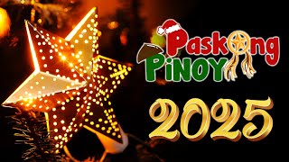 Paskong Pinoy Medley 2025 🌲 Paskong Pinoy Best Tagalog Christmas Songs Medley 2025 🌲 Christmas Song [upl. by Aguayo]