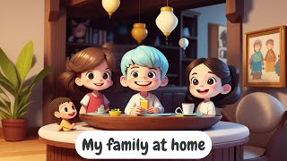 Improve Your English My family at home  English Listening Skills  Speaking Skills Everyday [upl. by Rebmaed]