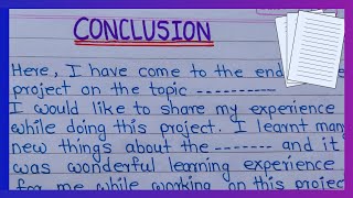 Conclusion for project file  How to write conclusion for Project conclusions [upl. by Leiahtan]