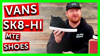 2018 Vans Sk8Hi MTE Shoes  Review  TheHousecom [upl. by Selyn]