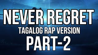 NEVER REGRET TAGALOG RAP BROKEN VERSION BY MC JHEE PART2WITH LYRICSREUPLOADREMIX [upl. by Veno865]