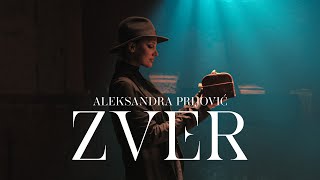 ALEKSANDRA PRIJOVIC  ZVER OFFICIAL VIDEO [upl. by Yaker]