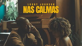 Loony Johnson  Nas Calmas  OFICIAL VIDEO   Prod by JSMiZiK [upl. by Amlev]