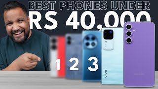 Best Phones Under Rs 40000 Q1 2024  No More Confusion [upl. by Nilrem]