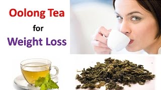 Oolong Tea for Weight Loss  Easy Weight Loss Drink  How to Drink Oolong tea for Weight Loss [upl. by Kevin293]