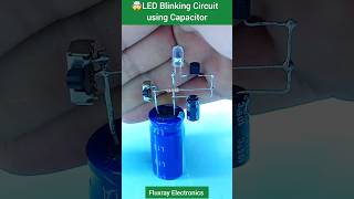 🤯LED Blinking Circuit using Capacitor diyelectronics eceprojects electronic electroniccircuits [upl. by Saduj]