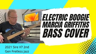 Electric Boogie  Marcia Griffiths  Bass Cover  2021 Sire Marcus Miller V7 2nd Gen Fretless Jazz [upl. by Aramoix292]