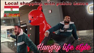 Grocery shopping in Hungary Budapest with public dance 😜 Hungary Budapest lifestyle by Addy Prince [upl. by Gabe]