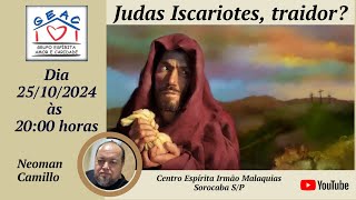 Judas Iscariotes traidor  🙏 25102024 geacarturnogueira [upl. by Balthasar]