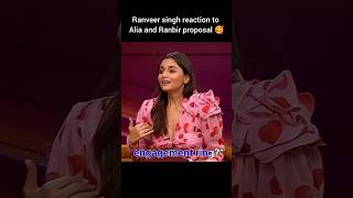 Alia and Ranbir proposal❤Ranveer reaction🥰 aliabhatt ranbirkapoor ranveersingh koffeewithkaran [upl. by Raab]