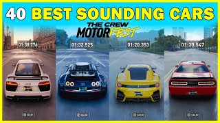 The Crew Motorfest  Top 40 Best Sounding Cars [upl. by Eryn473]