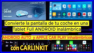 CARLINKIT Convierte la pantalla de tu coche en una TABLET ANDROID y APPLE CARPLAY o ANDROID AUTO [upl. by Xed814]