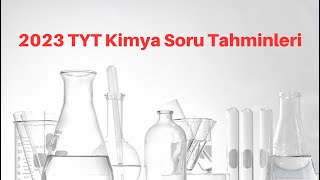 2023 TYT KİMYA TAHMİNLERİM [upl. by Eart]