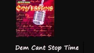 Fanton Mojah Dem Cant Stop Time Confessions Riddim [upl. by Auqenahc65]