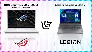 ASUS ROG ZEPHYRUS G15 2022 VS LENOVO LEGION 7i GEN 7 [upl. by Larcher]