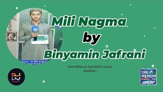 Mili Nagma by Binyamin Jafrani  The memon TV  BinyaminJafraniOfficialChannel [upl. by Rotciv]