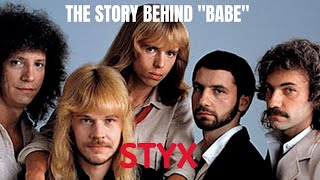 Styx The Story Behind Babe [upl. by Yole]