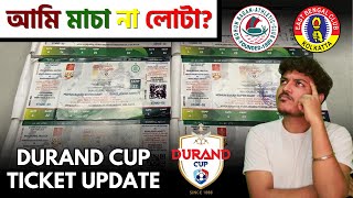 Mohun Bagan amp East Bengal Durand Cup Match Ticket Updates  Why Do I Cover East Bengal Matches [upl. by Remos]