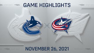 NHL Highlights  Canucks vs Blue Jackets  Nov 26 2021 [upl. by Nwavahs]