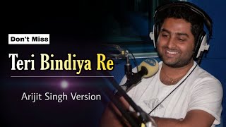 Teri Bindiya Re ❤️ by Arijit Singh  Unreleased Song  Dont Miss 😍 Full HD [upl. by Onailimixam444]