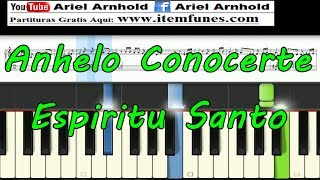 ANHELO CONOCERTE ESPIRITU SANTO  Piano Tutorial  Partitura PDF  como tocar synthesia [upl. by Duncan893]