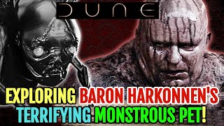 Baron Harkonnens Terrifying Monstrous Pet That Will Shake Your Soul  Explored [upl. by Sand202]