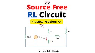 Source Free RL Circuit  Practice Problem 7 4  LCA 733English [upl. by Rovner994]