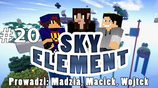 Sky Element 20  Chęć pomocy w Gamerspace Undecided [upl. by Shlomo]