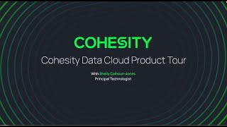 Cohesity Data Cloud Product Tour [upl. by Nedroj]