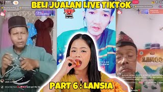 BELI JUALAN LIVE TIKTOK KAKEKKAKEK LANSIA [upl. by Berkow199]