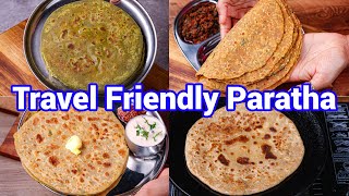 4 Must Travel Friendly Paratha Recipes  Best Healthy Meal For Long Tours amp Travel  Travel Tips [upl. by Dalenna]