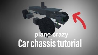 【plane crazy】Car chassis tutorial [upl. by Cimbura]