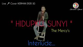 HIDUPKU SUNYI THE MERCYS LIVE 🎤 COVER HERMAN EKEK 3 [upl. by Eniamerej]