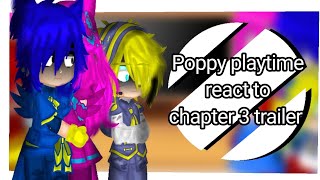 •Poppy playtime react to chapter 3 trailer• ✨☆gacha club☆✨ [upl. by Toole]