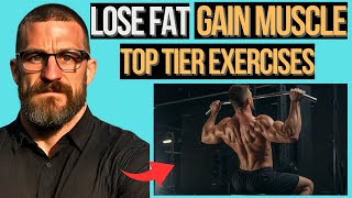 Best EXERCISES To Lose FAT and Gain MUSCLE Mass Simultaneously Neuroscientist Andrew Huberman [upl. by Cataldo]