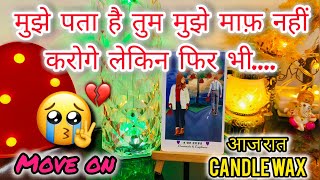 🕯️CANDLE WAX HINDI  UNKI LATE NIGHT FEELINGS  HISHER CURRENT FEELINGS  CANDLE WAX READING TODAY [upl. by Airehtfele]