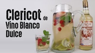 Clericot de Vino Blanco Dulce  DrinkerosAL [upl. by Elma]