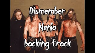 Dismember  Nenia backing track [upl. by Cherise]