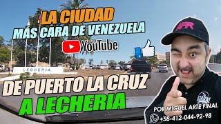 ¿Como Miami La Ciudad Más Cara De Venezuela LECHERIA y PUERTO LA CRUZ Recorrido [upl. by Razaile]