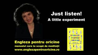 Lecţia  152  Just Listen 🎧 1 – A Little Experiment 😍 [upl. by Albright]