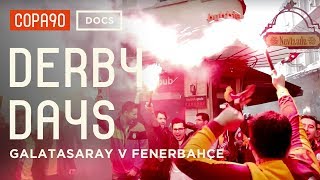 Pyro Passion amp Problems  Galatasaray v Fenerbahçe  Derby Days [upl. by Constantin]