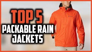 Top 5 Best Packable Rain Jackets Reviews in 2024 [upl. by Hastings]