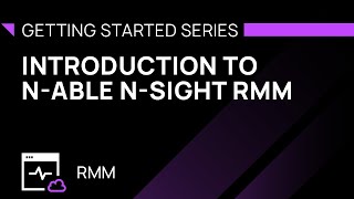 Introduction to Nable Nsight RMM [upl. by Freudberg]